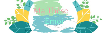 Ma thèse émoi